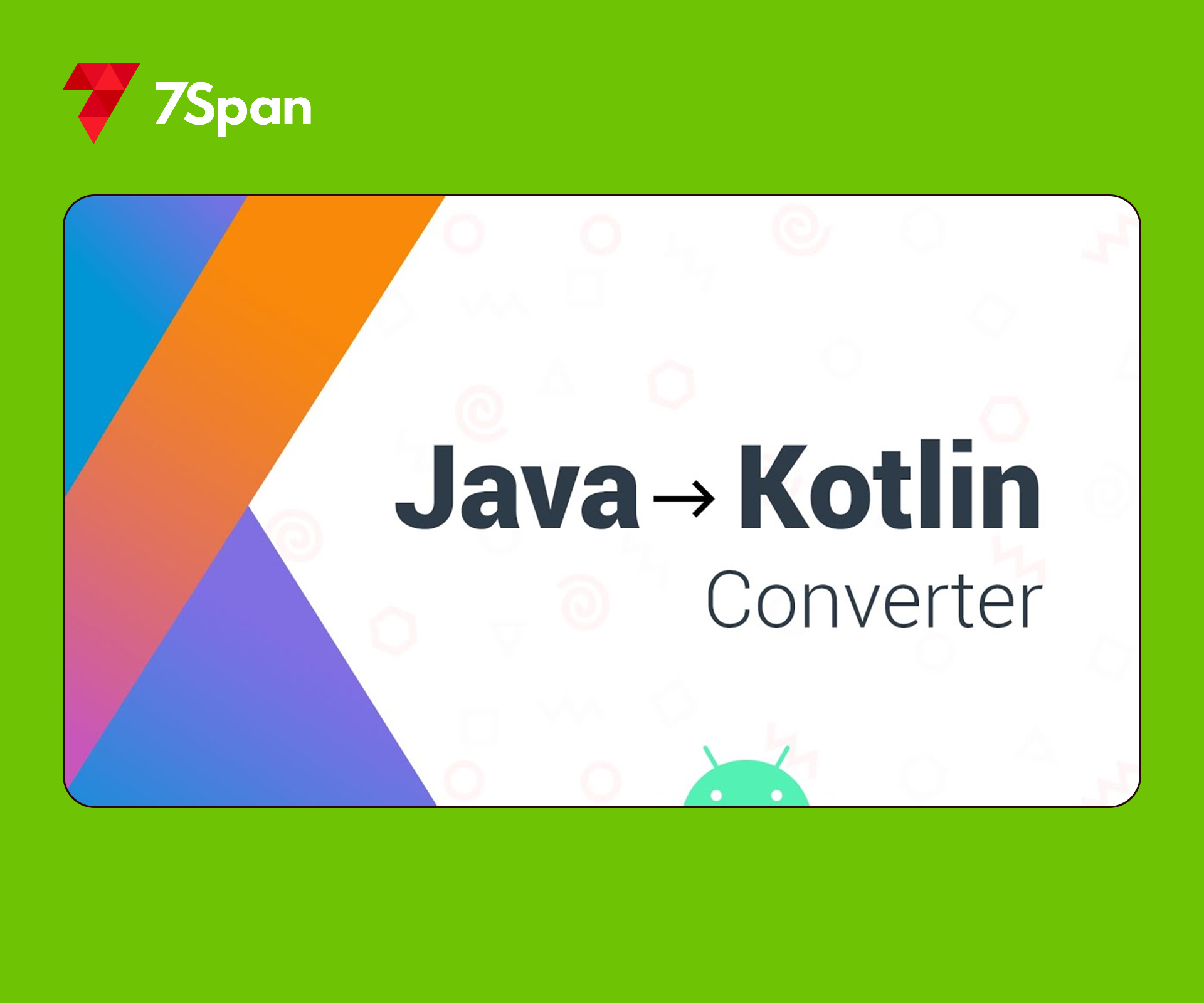 Convert Java Code to Kotlin